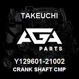 Y129601-21002 Takeuchi CRANK SHAFT CMP | AGA Parts