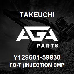 Y129601-59830 Takeuchi FO-T (INJECTION CMP | AGA Parts