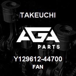 Y129612-44700 Takeuchi FAN | AGA Parts