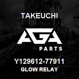 Y129612-77911 Takeuchi GLOW RELAY | AGA Parts