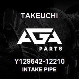 Y129642-12210 Takeuchi INTAKE PIPE | AGA Parts