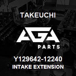 Y129642-12240 Takeuchi INTAKE EXTENSION | AGA Parts