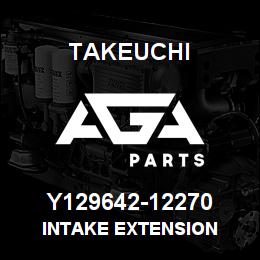 Y129642-12270 Takeuchi INTAKE EXTENSION | AGA Parts