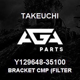 Y129648-35100 Takeuchi BRACKET CMP (FILTER | AGA Parts