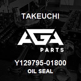 Y129795-01800 Takeuchi OIL SEAL | AGA Parts