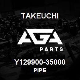 Y129900-35000 Takeuchi PIPE | AGA Parts