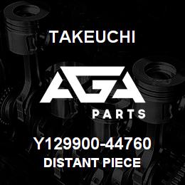 Y129900-44760 Takeuchi DISTANT PIECE | AGA Parts