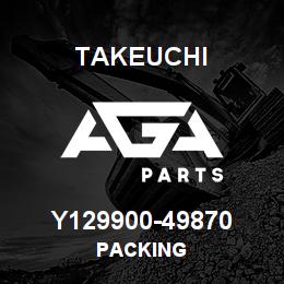 Y129900-49870 Takeuchi PACKING | AGA Parts