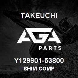 Y129901-53800 Takeuchi SHIM COMP | AGA Parts