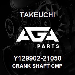 Y129902-21050 Takeuchi CRANK SHAFT CMP | AGA Parts