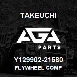 Y129902-21580 Takeuchi FLYWHEEL COMP | AGA Parts