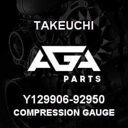 Y129906-92950 Takeuchi COMPRESSION GAUGE | AGA Parts