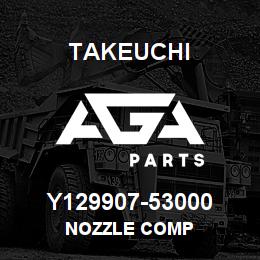 Y129907-53000 Takeuchi NOZZLE COMP | AGA Parts