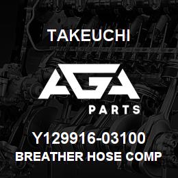 Y129916-03100 Takeuchi BREATHER HOSE COMP | AGA Parts