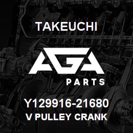 Y129916-21680 Takeuchi V PULLEY CRANK | AGA Parts