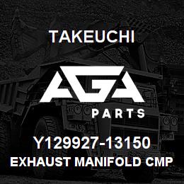 Y129927-13150 Takeuchi EXHAUST MANIFOLD CMP | AGA Parts