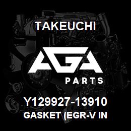 Y129927-13910 Takeuchi GASKET (EGR-V IN | AGA Parts