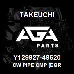 Y129927-49620 Takeuchi CW PIPE CMP (EGR | AGA Parts