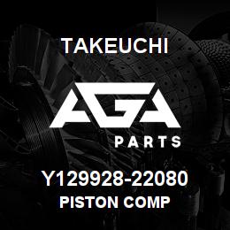 Y129928-22080 Takeuchi PISTON COMP | AGA Parts