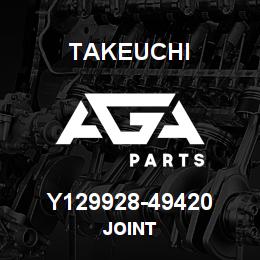 Y129928-49420 Takeuchi JOINT | AGA Parts