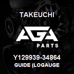 Y129939-34864 Takeuchi GUIDE (LOGAUGE | AGA Parts
