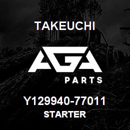Y129940-77011 Takeuchi STARTER | AGA Parts