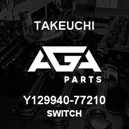 Y129940-77210 Takeuchi SWITCH | AGA Parts