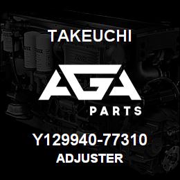 Y129940-77310 Takeuchi ADJUSTER | AGA Parts