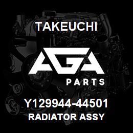 Y129944-44501 Takeuchi RADIATOR ASSY | AGA Parts