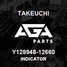 Y129948-12660 Takeuchi INDICATOR | AGA Parts