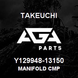 Y129948-13150 Takeuchi MANIFOLD CMP | AGA Parts