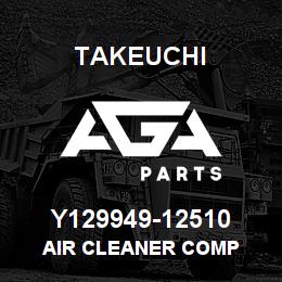 Y129949-12510 Takeuchi AIR CLEANER COMP | AGA Parts