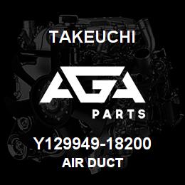 Y129949-18200 Takeuchi AIR DUCT | AGA Parts