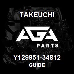 Y129951-34812 Takeuchi GUIDE | AGA Parts