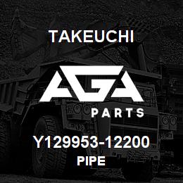 Y129953-12200 Takeuchi PIPE | AGA Parts