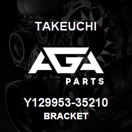 Y129953-35210 Takeuchi BRACKET | AGA Parts
