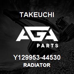 Y129953-44530 Takeuchi RADIATOR | AGA Parts