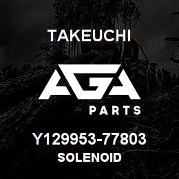 Y129953-77803 Takeuchi SOLENOID | AGA Parts