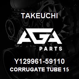 Y129961-59110 Takeuchi CORRUGATE TUBE 15 | AGA Parts