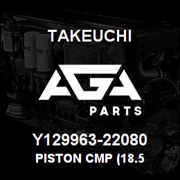 Y129963-22080 Takeuchi PISTON CMP (18.5 | AGA Parts