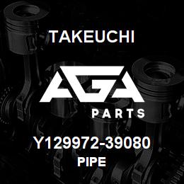 Y129972-39080 Takeuchi PIPE | AGA Parts