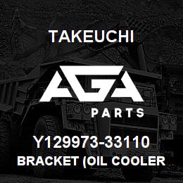 Y129973-33110 Takeuchi BRACKET (OIL COOLER | AGA Parts