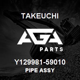 Y129981-59010 Takeuchi PIPE ASSY | AGA Parts