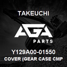 Y129A00-01550 Takeuchi COVER (GEAR CASE CMP | AGA Parts