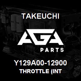 Y129A00-12900 Takeuchi THROTTLE (INT | AGA Parts