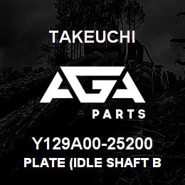 Y129A00-25200 Takeuchi PLATE (IDLE SHAFT B | AGA Parts