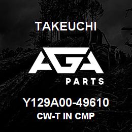 Y129A00-49610 Takeuchi CW-T IN CMP | AGA Parts