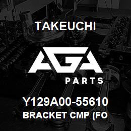 Y129A00-55610 Takeuchi BRACKET CMP (FO | AGA Parts