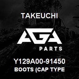 Y129A00-91450 Takeuchi BOOTS (CAP TYPE | AGA Parts