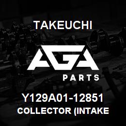 Y129A01-12851 Takeuchi COLLECTOR (INTAKE | AGA Parts
